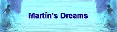 Martin's Dreams